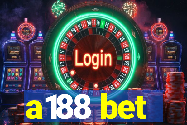 a188 bet